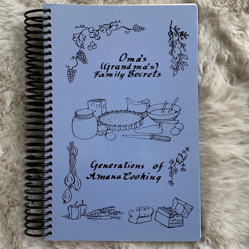 Generations of‎ Amana cooking Cookbook - Oma’s (Grandma’s Family Secret Recipes)